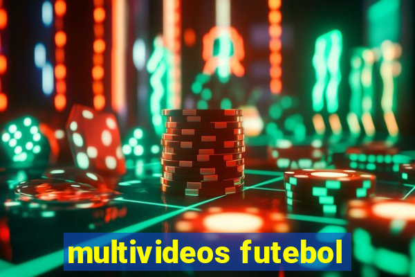 multivideos futebol